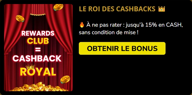 Le Roi des Cashbacks : jusqu'à 15% CASH sans condition de mise